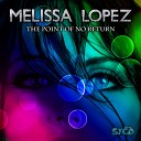 Melissa Lopez - The Point Of No Return Radio Mix