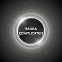 Rauda - Complicated Original Mix