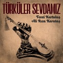 Fevzi Kurtulu feat Ali R za Karata - Seni Hep Sevece im