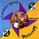 London Boys - Requiem KaktuZ RemiX