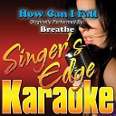 Singer s Edge Karaoke - How Can I Fall Originally Performed by Breathe…