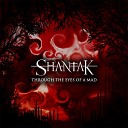 Shantak - Through the Eyes of a Mad