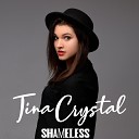 Tina Crystal - Shameless