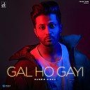 Ranbir Singh - Gal Ho Gayi