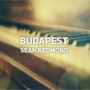 Sean Redmond - Budapest Originally performed by George Ezra