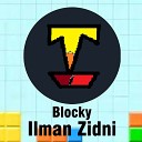 Ilman Zidni - Blocky