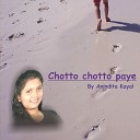 Anindita Kayal - Chotto Chotto Paye