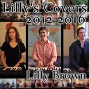 Lilly Brown - Send My Love To Your New Lover