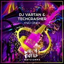 DJ Vartan Techcrasher - No One Original Mix