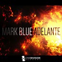 Mark Blue - Adelante Original Mix