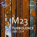 M23 - Turbolence 2014 Remix