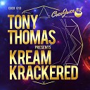 Tony Thomas - KreamKrackered Original Mix