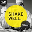 Greg Churchill - Shake Well Radio Edit
