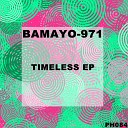 Bamayo 971 - Time To Play Original Mix