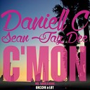 Daniell C Sean Jay Dee - C mon Original Mix