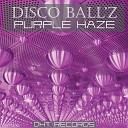 Disco Ball z - Keep It Down Original Mix