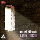 Fray Nacho - Te Echo de Menos