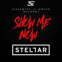 Stellar - Show Me Now