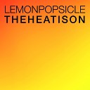 Lemon Popsicle - The Heat Is On Oliver Deutschmann Remix