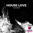 Saus Braus - House Love Radio Edit