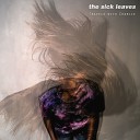 The Sick Leaves - I ll Wait for You