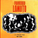 Francisco Lomuto y su Orquesta T pica - Zorro Gris