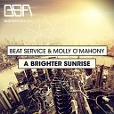 Beat Service Molly O Mahony - A Brighter Sunrise Original Mix