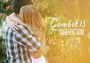 Gambit 13 - Забыла