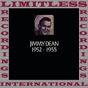 Jimmy Dean - You Little Devil Are You On The Level With Me