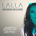Astero - Season Of Love Extended Remix LALLA
