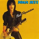 Joan Jett the Blackhearts - I Love Rock and Roll