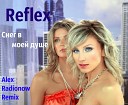 Reflex - Снег в моей душе Alex Radionow…