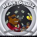 Bear Grillz - Fuck Bitches Get Honey