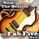 The Fab Five Band - Day Tripper