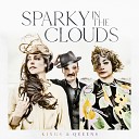 Sparky in the Clouds - I Cross the City