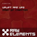 Uplift, UFO - Dawn Of Creation (Original Mix)