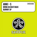 Aniki S - Bring Da Beat Back Original Mix