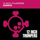 12 Inch Thumpers - Dance Edit