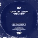 Hugo Marti Loisan - Growing Up Original Mix