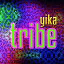 Yika - Tribe Original Mix