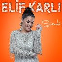 Elif Karl - Ya Herr Ya Merr