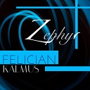 Felician Kalmus - Zephyr