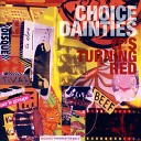 Choice Dainties - Mouvement Second Remake