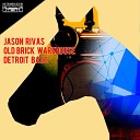 Jason Rivas Old Brick Warehouse - Detroit Bass Extended Radio Mix