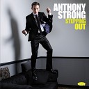 Anthony Strong - Too Darn Hot