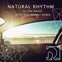 Natural Rhythm - To The Music Doc s Remix