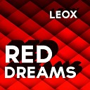 Leox - Red Dreams Club Mix