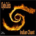 Clyde Zeibs - Indian Chant