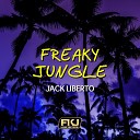 Jack Liberto - Freaky Jungle Cardillo DJ Remix