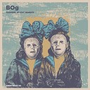 Bog - Grey Original Mix